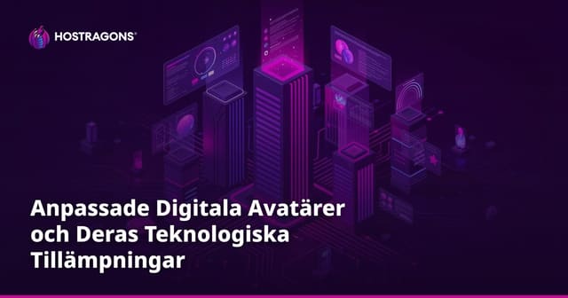 Anpassade Digitala Avatärer och Deras Teknologiska Tillämpningar