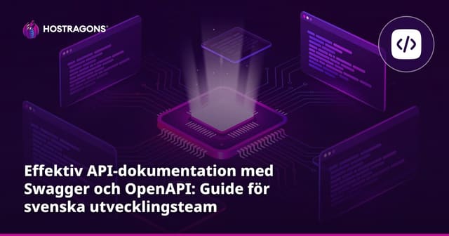 Effektiv API-dokumentation med Swagger och OpenAPI: Guide för svenska utvecklingsteam