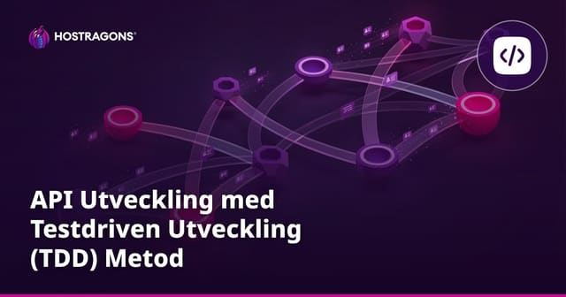 API Utveckling med Testdriven Utveckling (TDD) Metod