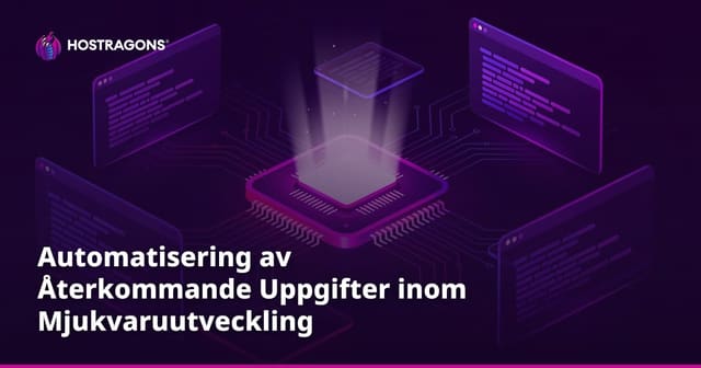 Automatisering av Återkommande Uppgifter inom Mjukvaruutveckling