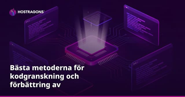 Bästa metoderna för kodgranskning och förbättring av mjukvarukvalitet