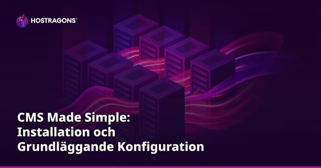 CMS Made Simple: Installation och Grundläggande Konfiguration