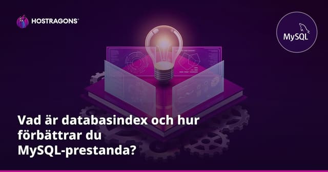 Vad är databasindex och hur förbättrar du MySQL-prestanda?