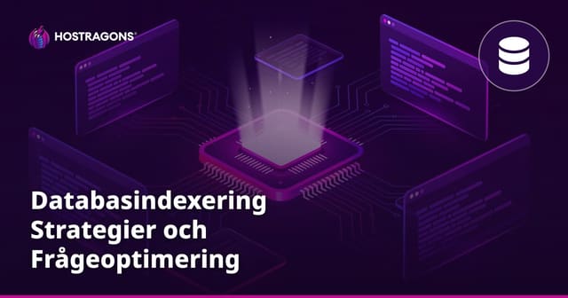 Databasindexering Strategier och Frågeoptimering