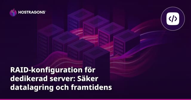 RAID-konfiguration för dedikerad server: Säker datalagring och framtidens lösningar