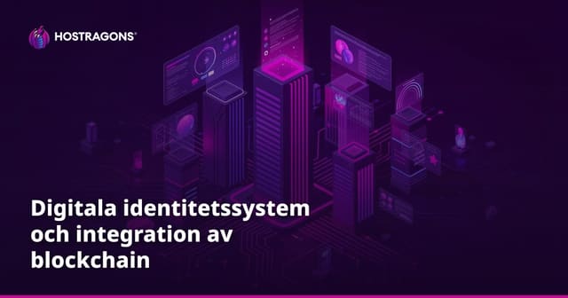 Digitala identitetssystem och integration av blockchain