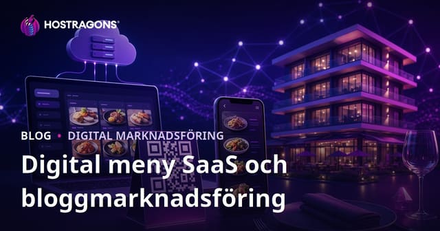Digitala Menyer (QR-kod) SaaS-lösningar för Hotell och Restauranger och Bloggmarknadsföring