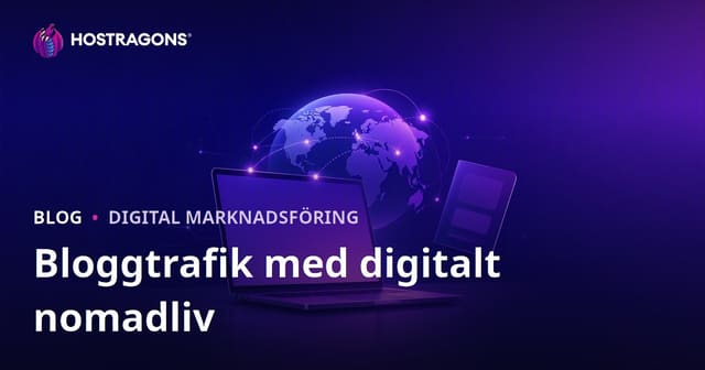 Digitala nomader och internationella distansarbetsvisum: En strategi för bloggtillväxt