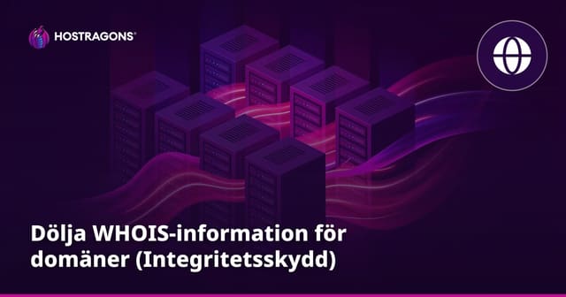 Dölja WHOIS-information för domäner (Integritetsskydd)