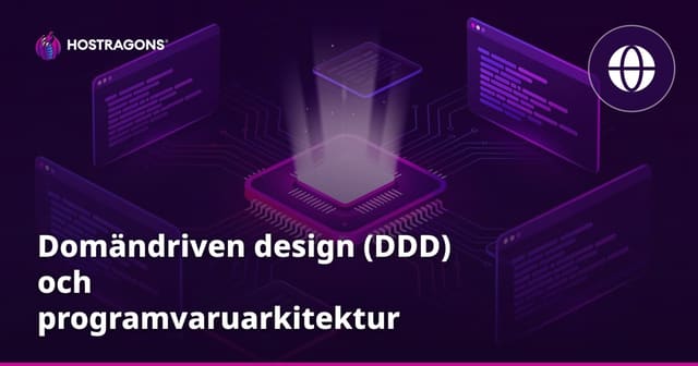 Domändriven design (DDD) och programvaruarkitektur
