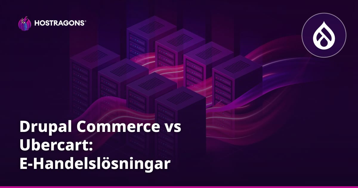 Drupal Commerce vs Ubercart: E-Handelslösningar