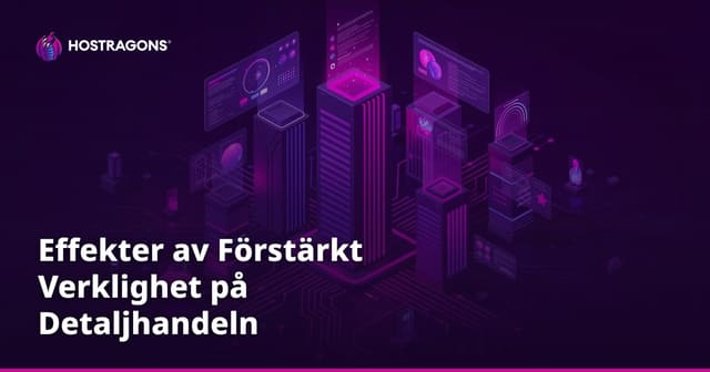 Effekter av Förstärkt Verklighet på Detaljhandeln