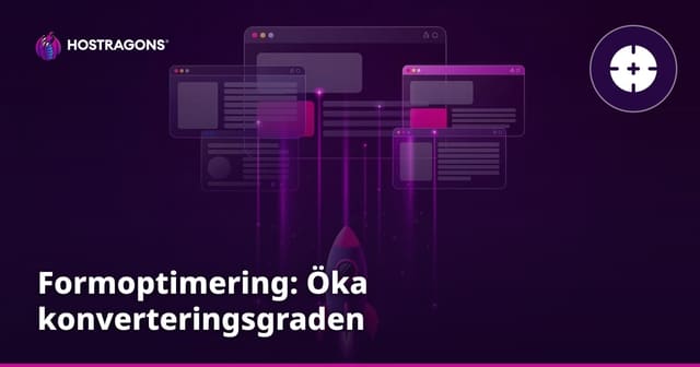 Formoptimering: Öka konverteringsgraden