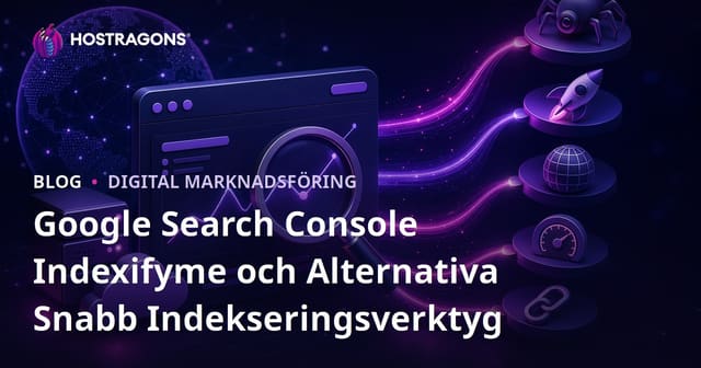 Google Search Console Indexifyme och Alternativa Snabb Indekseringsverktyg