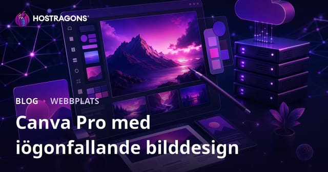 Grafikdesign för webbplatsägare: Skapa professionella bilder med Canva Pro