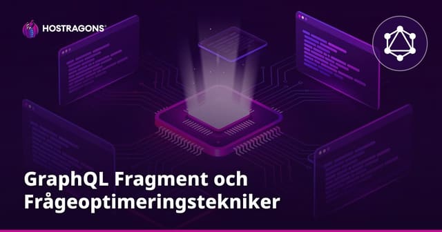 GraphQL Fragment och Frågeoptimeringstekniker