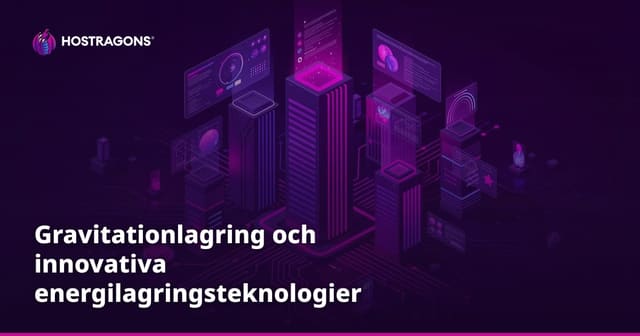 Gravitationlagring och innovativa energilagringsteknologier
