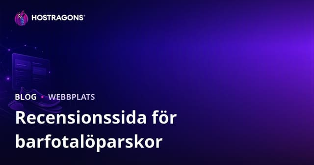Guide till att skapa en webbplats för löpanalys och barfota löparskor