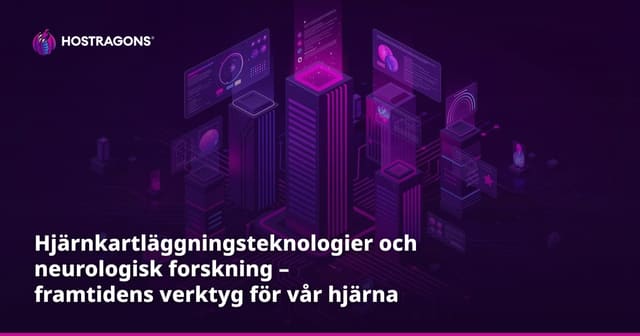 Hjärnkartläggningsteknologier och neurologisk forskning – framtidens verktyg för vår hjärna