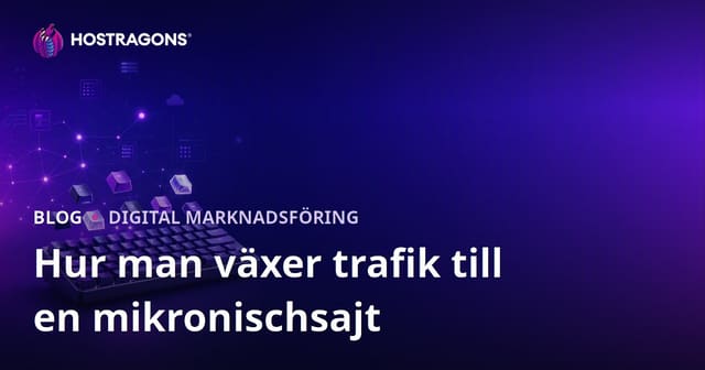 Hur man ökar trafiken för en mikro-nischad webbplats inriktad på mekaniska tangentbord och anpassade keycaps