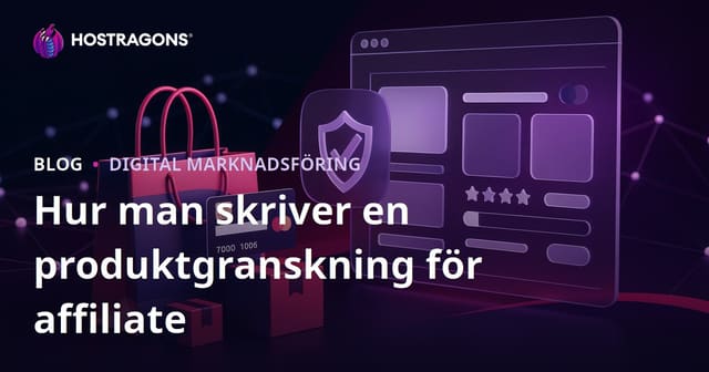 Hur skriver man en trovärdig produktrecension för affiliatewebbplatser?