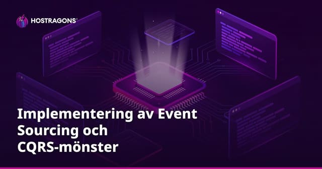 Implementering av Event Sourcing och CQRS-mönster