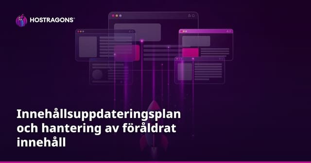 Innehållsuppdateringsplan och hantering av föråldrat innehåll