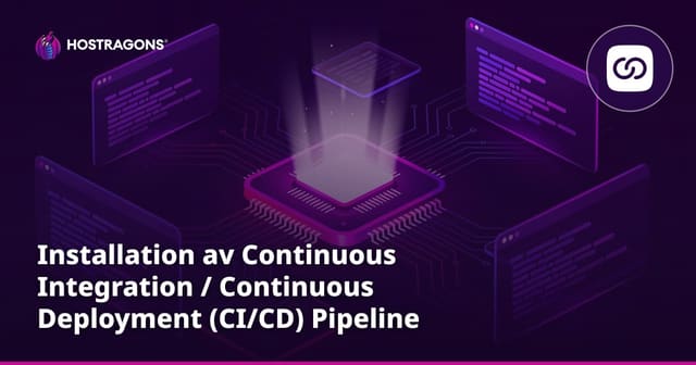 Installation av Continuous Integration / Continuous Deployment (CI/CD) Pipeline