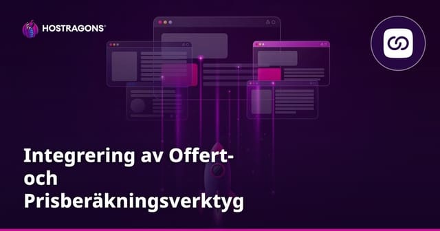 Integrering av Offert- och Prisberäkningsverktyg
