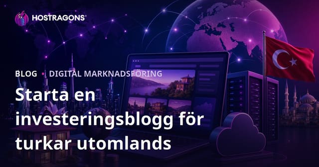 Investeringsguide för turkar i utlandet: Så skapar du en nischblogg
