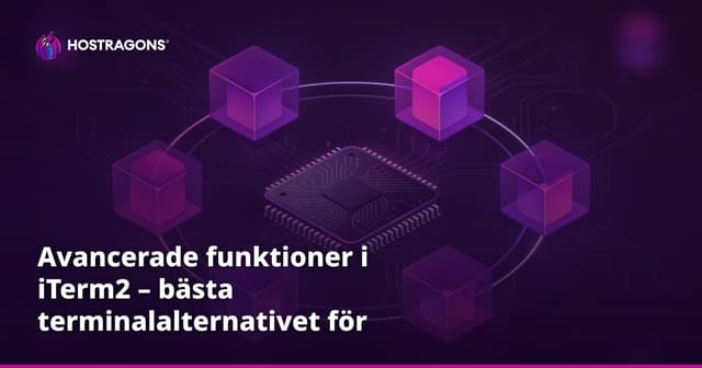Avancerade funktioner i iTerm2 – bästa terminalalternativet för macOS