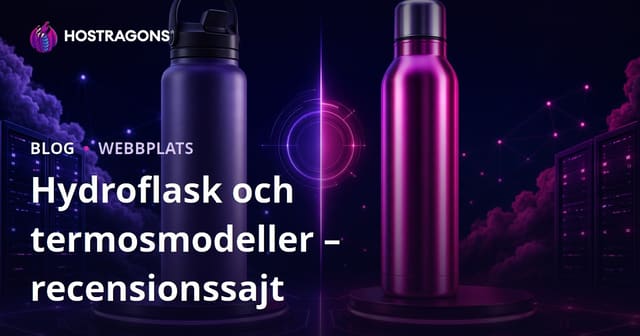 Jämförande recension av Hydroflask och termosmodeller