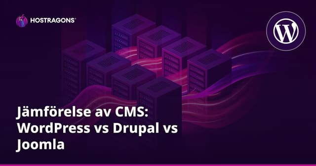 Jämförelse av CMS: WordPress vs Drupal vs Joomla