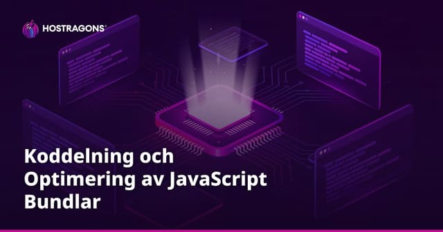 Koddelning och Optimering av JavaScript Bundlar