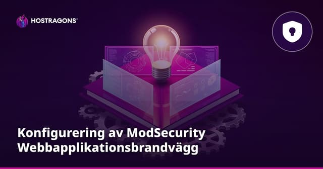 Konfigurering av ModSecurity Webbapplikationsbrandvägg