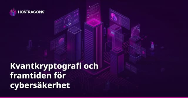 Kvantkryptografi och framtiden för cybersäkerhet