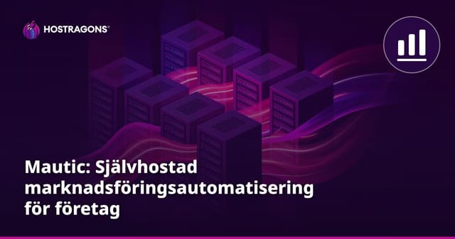 Mautic: Självhostad marknadsföringsautomatisering för företag