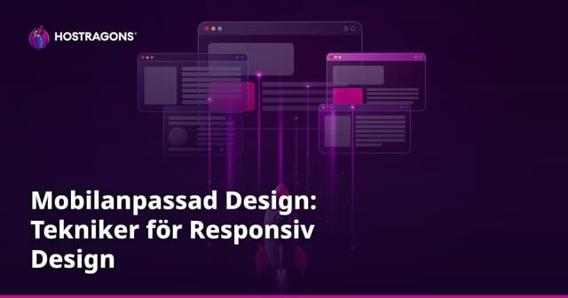 Mobilanpassad Design: Tekniker för Responsiv Design