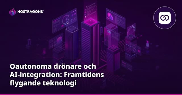 Oautonoma drönare och AI-integration: Framtidens flygande teknologi