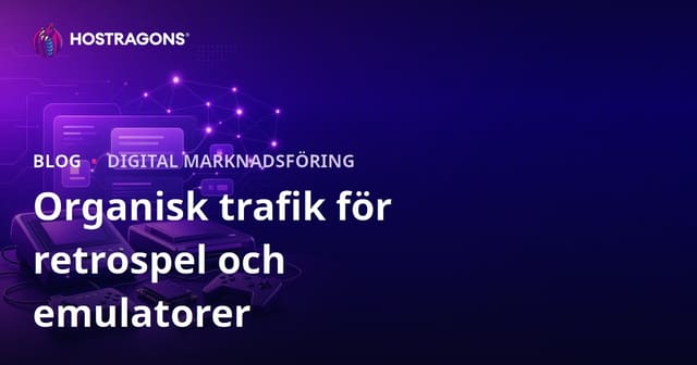 Sätt att öka organisk trafik för retro spelkonsoler och emulatorinstallationer