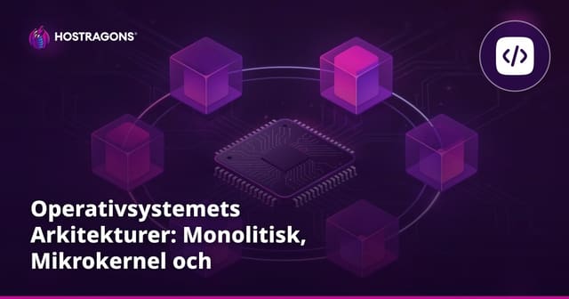 Operativsystemets Arkitekturer: Monolitisk, Mikrokernel och Hybridmodeller