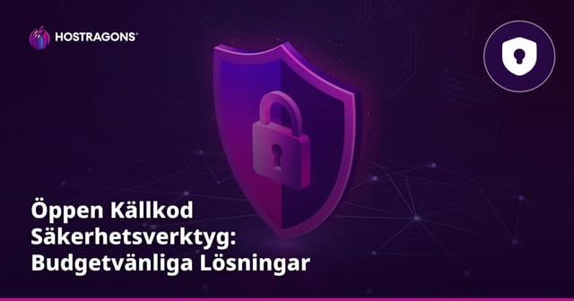 Öppen Källkod Säkerhetsverktyg: Budgetvänliga Lösningar