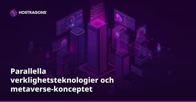 Parallella verklighetsteknologier och metaverse-konceptet