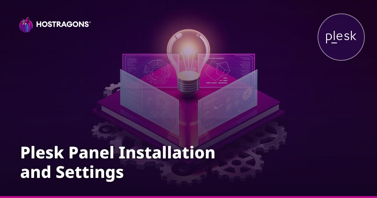 Plesk Panel Installation and Settings
