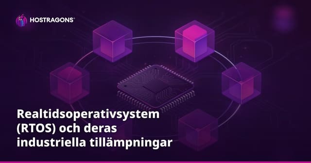 Realtidsoperativsystem (RTOS) och deras industriella tillämpningar