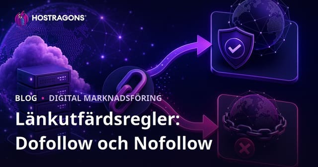 Regler för Utgående Länkar: Skillnaden mellan Dofollow och Nofollow