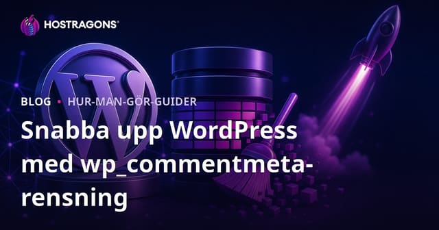 Rensa wp_commentmeta-tabellen i WordPress-databasen för att öka hastigheten på din webbplats