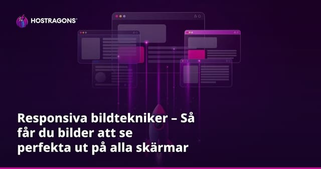 Responsiva bildtekniker – Så får du bilder att se perfekta ut på alla skärmar