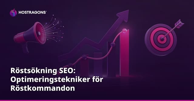 Röstsökning SEO: Optimeringstekniker för Röstkommandon