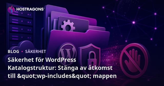 Säkerhet för WordPress Katalogstruktur: Stänga av åtkomst till "wp-includes" mappen